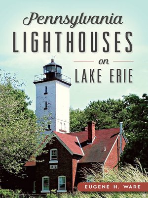 Pennsylvania Lighthouses on Lake Erie - ebook